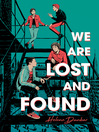Cover image for We Are Lost and Found